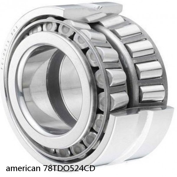 american 78TDO524CD DOUBLE ROW TAPERED ROLLER TDO BEARING