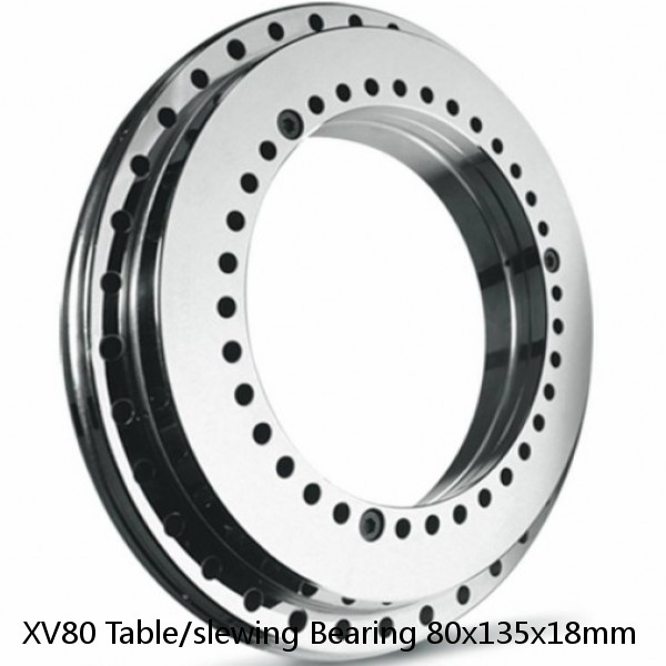 XV80 Table/slewing Bearing 80x135x18mm